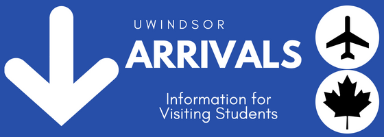 UWindsor Arrivals - information for visiting exchange students