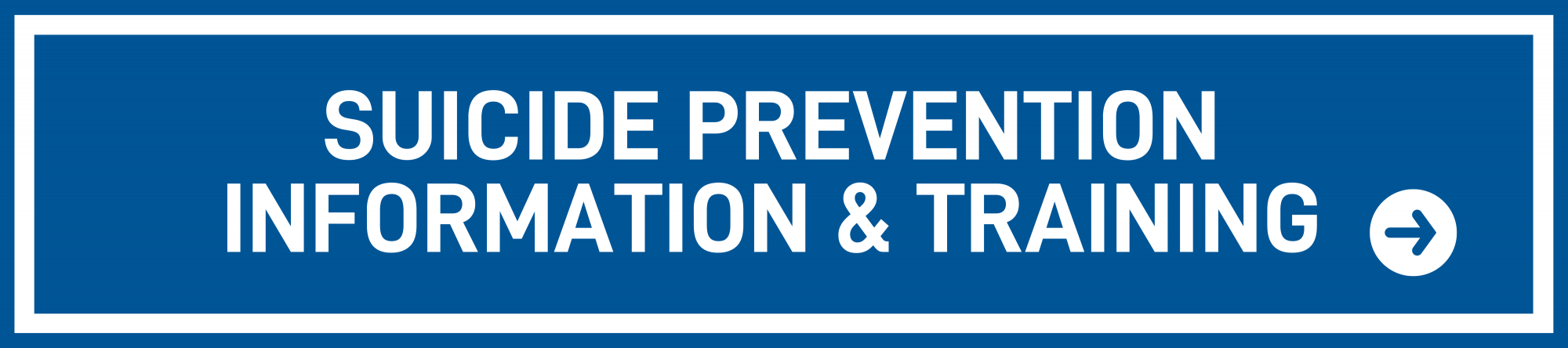 Blue box with white text that says "Suicide prevention information and training"