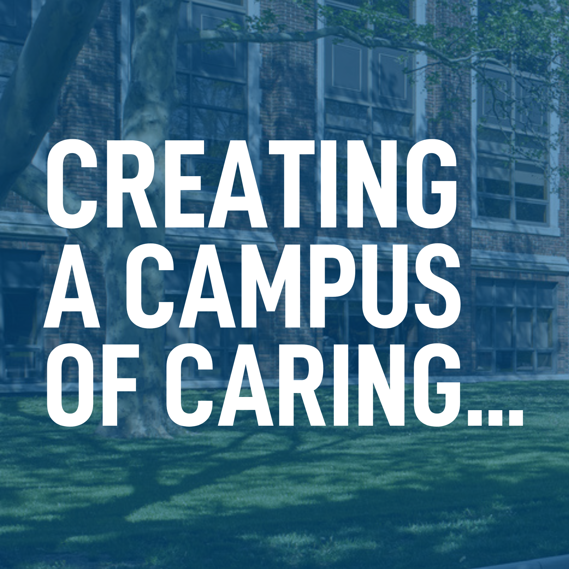 An image of Dillon Hall with the text "Creating a campus of caring" written on top of the image.