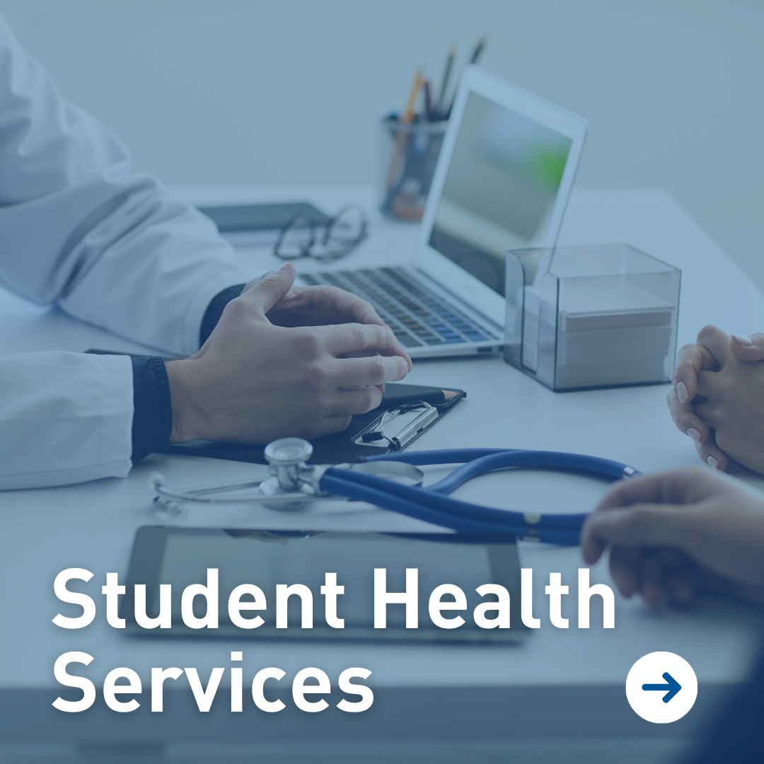 a image of a doctor helping a student with the text "Student Health Services" written on top of the image.