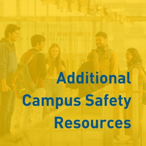 Additional Campus Safety Resources