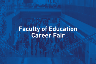 Faculty of Education Career Fair