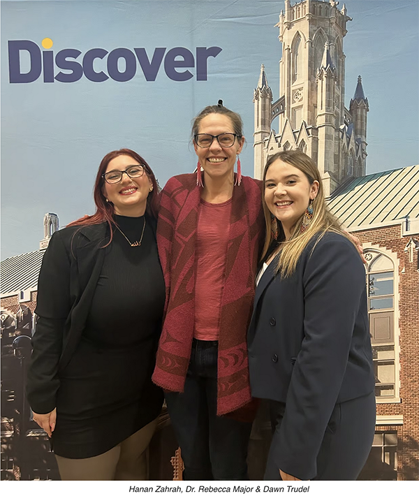 Left to Right: Hanan Zahrah, Dr. Rebecca Major, and Dawn Trudel 