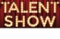 Talent Show