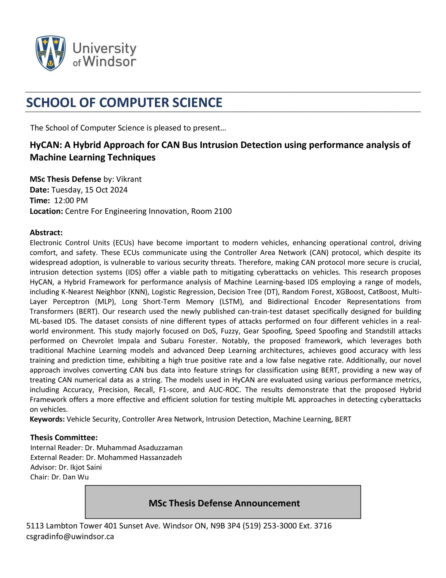 Hybrid Approach for CAN Bus Intrusion Detection using performance analysis of Machine Learning Techniques - MSc Thesis Defense by: Vikrant