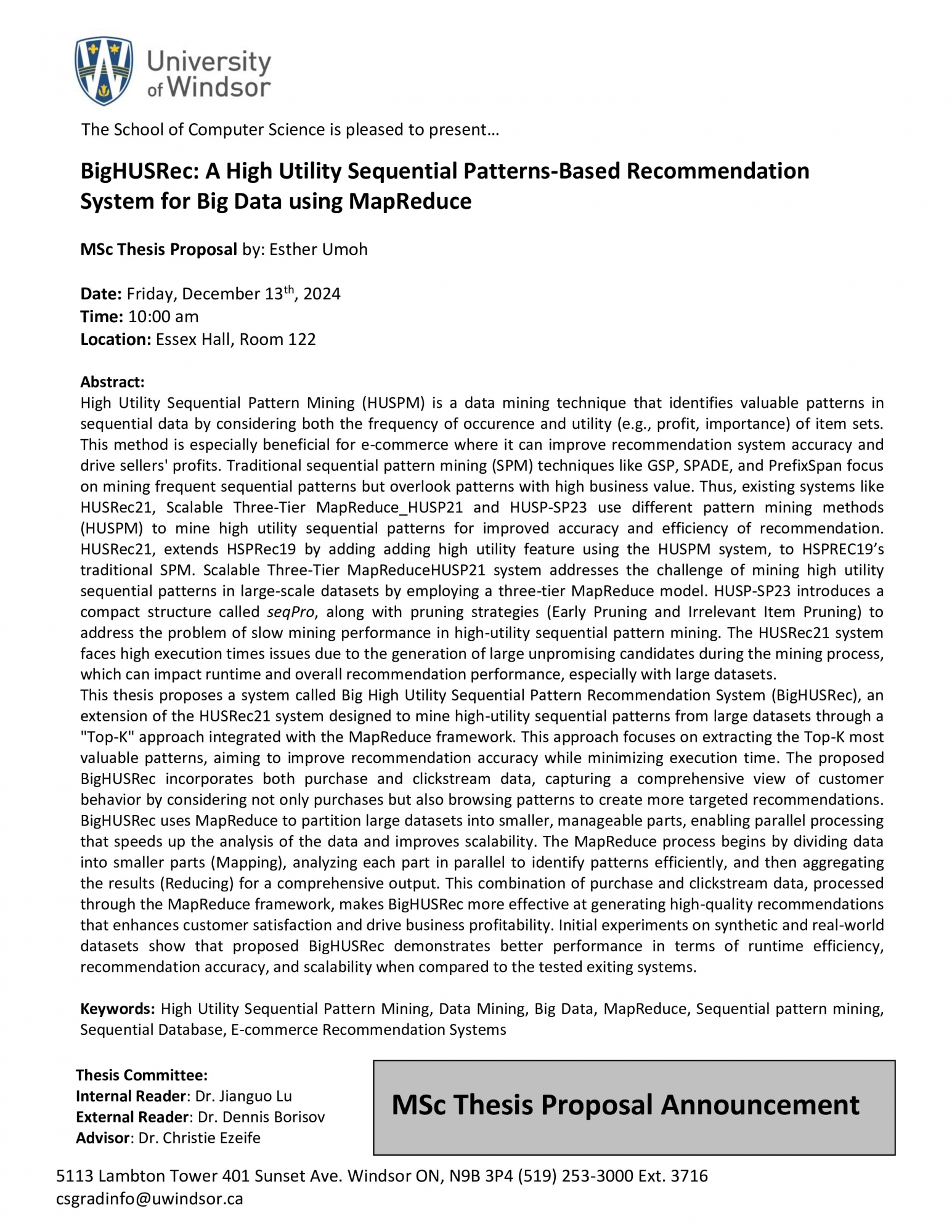 BigHUSRec: A High Utility Sequential Patterns-Based Recommendation System for Big Data using MapReduce - MSc Thesis Proposal by:Esther Umoh