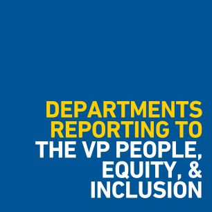 Departments Reporting the the VP, People, Equity, and Inclusion Button