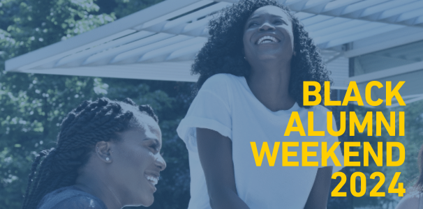 2 smiling Black women with text Black alumni weekend 2024