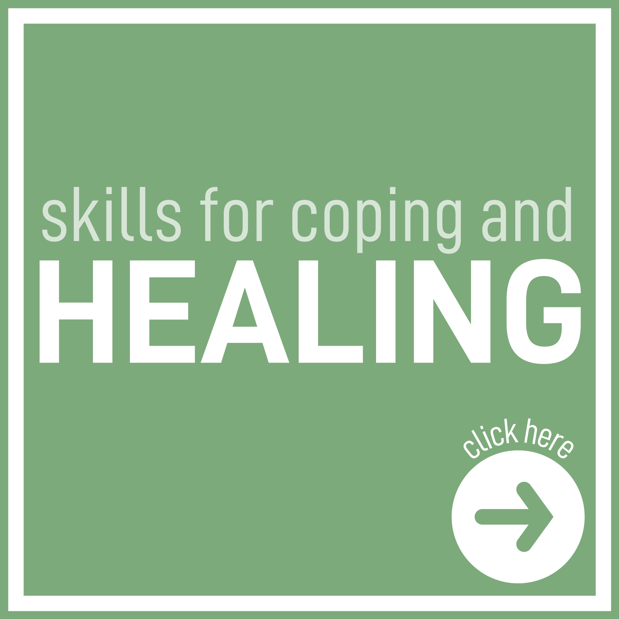 Green box with white text that says "Skills for coping and healing"
